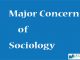 Major Concern of Sociology || Introduction to Sociology ||