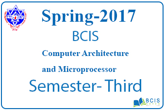 Computer Architecture and Microprocessor || Spring 2017