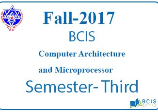 Computer Architecture and Microprocessor || Fall 2017 ||