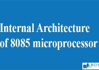 Internal Architecture of 8085 microprocessor || Intel 8085 Microprocessor Architecture and Programming || Bcis Notes