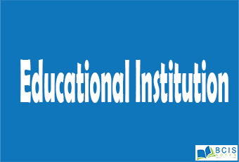 Educational Institution || Social Institution || Bcis Notes
