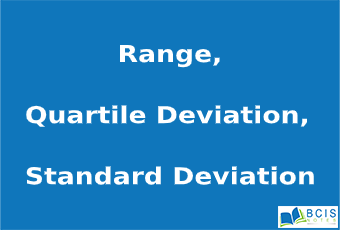 Range, Quartile & Standard Deviation || Dispersion || Bcis Notes