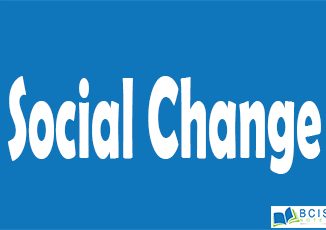Social Change || Social Change || Bcis Notes