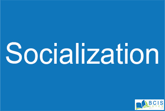 Socialization || The foundations of Sociology || Bcis Notes