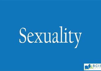 Sexuality || The foundations of society || Bcis Notes