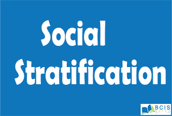 Social Stratification || Social Stratification || Bcis Notes