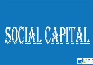 Social Capital || The foundations of society || Bcis Notes