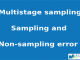 Multistage sampling, Sampling & Non-sampling Error || Bcis Notes