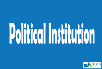 Political Institution || Social Institution || Bcis Notes