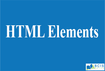 Html Ele HTML Elements || Bcis Notes - Bcis Notes